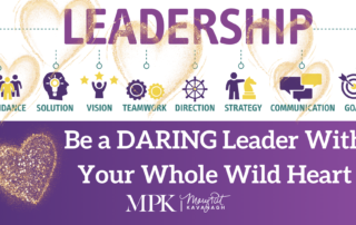 Daring Leadership LinkedIn Live - lead with your whole heart