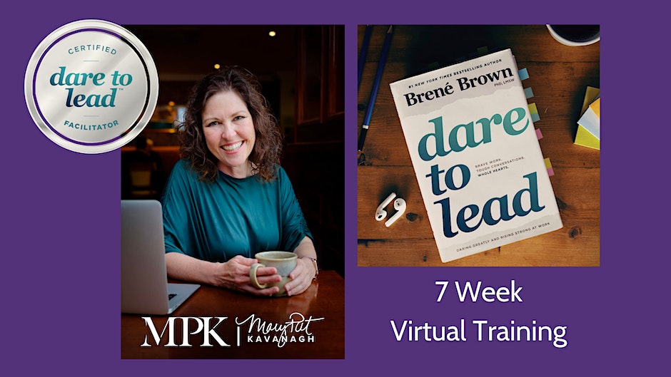 dare to lead 7 week virtual training